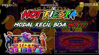 Hot Fiesta Slot Gacor Jarang Yg Tau Uang Nya